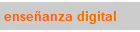 ense�anza digital