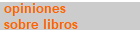 opiniones  
 sobre libros
